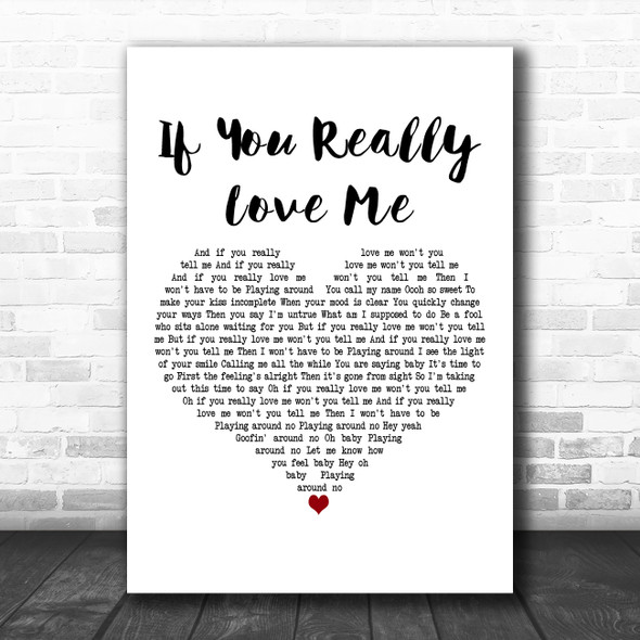 Stevie Wonder If You Really Love Me White Heart Decorative Wall Art Gift Song Lyric Print