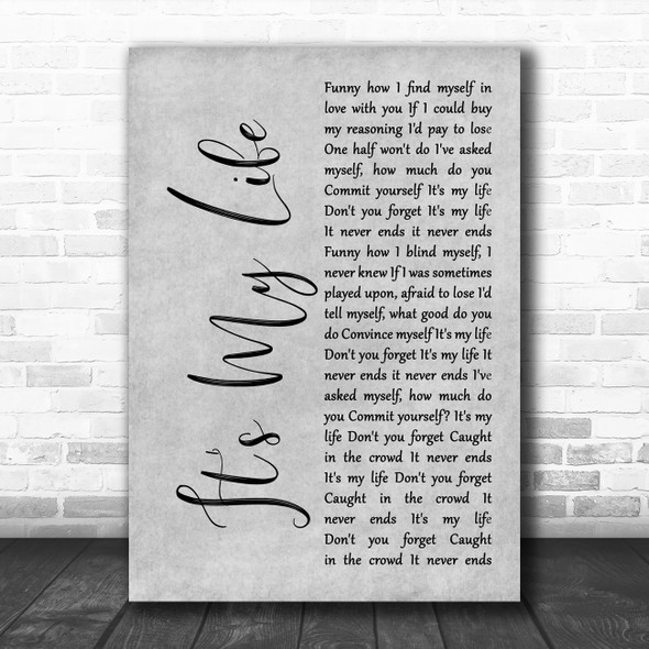 Talk Talk It's My Life Grey Rustic Script Decorative Wall Art Gift Song Lyric Print