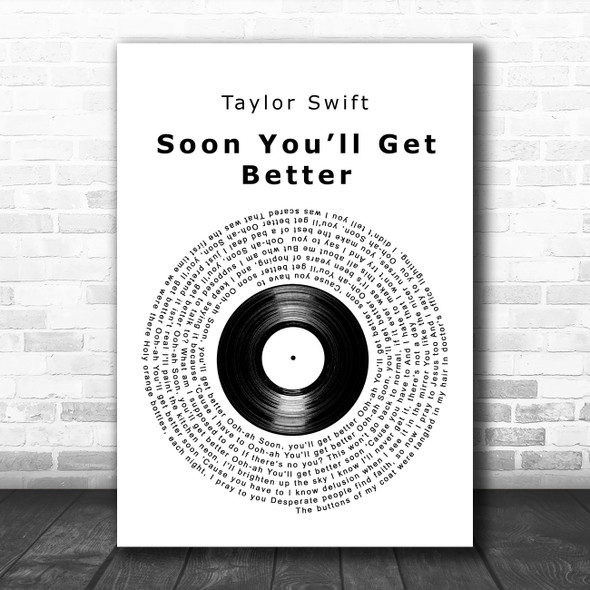 Taylor Swift Soon Youll Get Better Vinyl Record Decorative Wall Art Gift Song Lyric Print