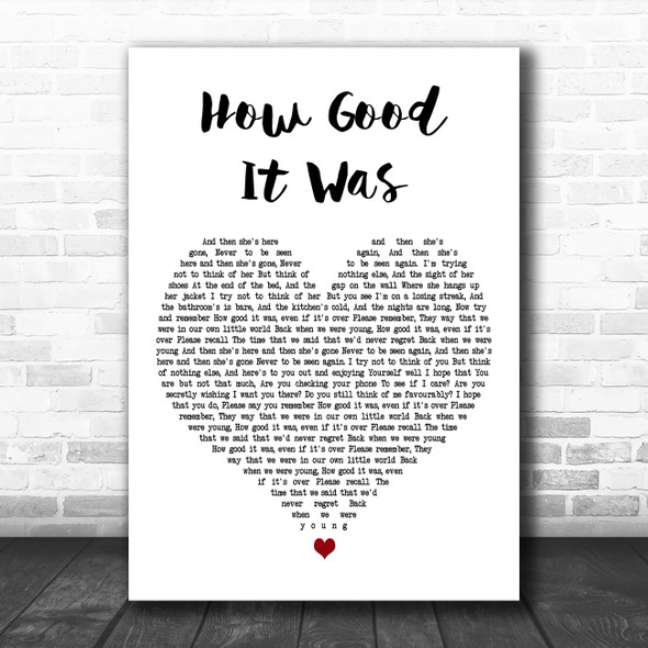 The Courteeners How Good It Was White Heart Decorative Wall Art Gift Song Lyric Print