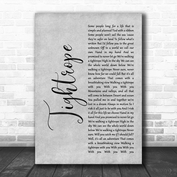 The Greatest Showman Tightrope Grey Rustic Script Decorative Wall Art Gift Song Lyric Print