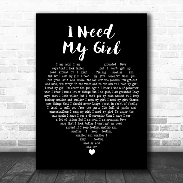 The National I Need My Girl Black Heart Decorative Wall Art Gift Song Lyric Print