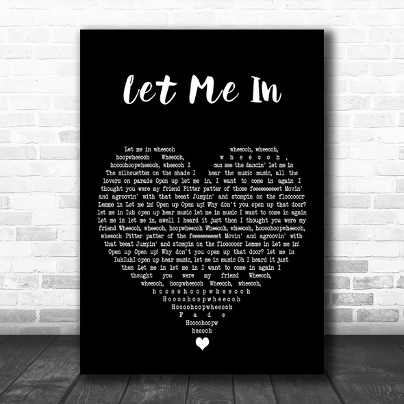 The Sensations Let Me In Black Heart Decorative Wall Art Gift Song Lyric Print