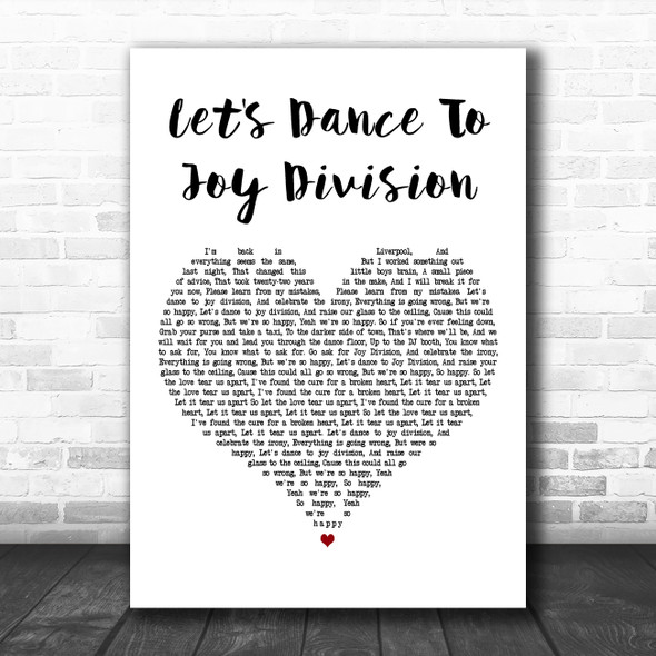 The Wombats Let's Dance To Joy Division White Heart Decorative Gift Song Lyric Print