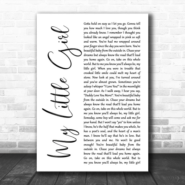 Tim McGraw My Little Girl White Script Decorative Wall Art Gift Song Lyric Print