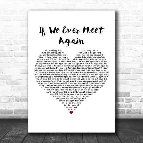 Timbaland with Katy Perry If We Ever Meet Again White Heart Wall Art Song Lyric Print