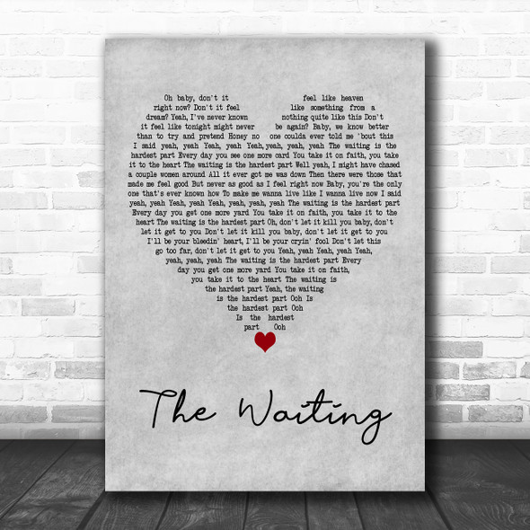 Tom Petty and the Heartbreakers The Waiting Grey Heart Decorative Wall Art Gift Song Lyric Print