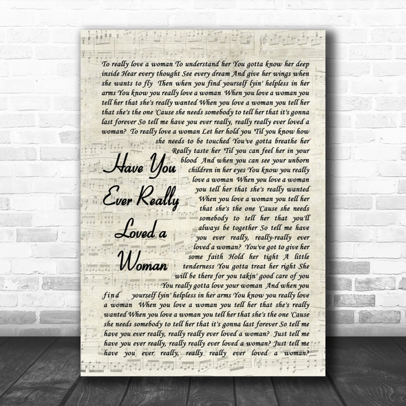 Have You Ever Really Loved A Woman Bryan Adams Song Lyric Vintage Script Music Wall Art Print