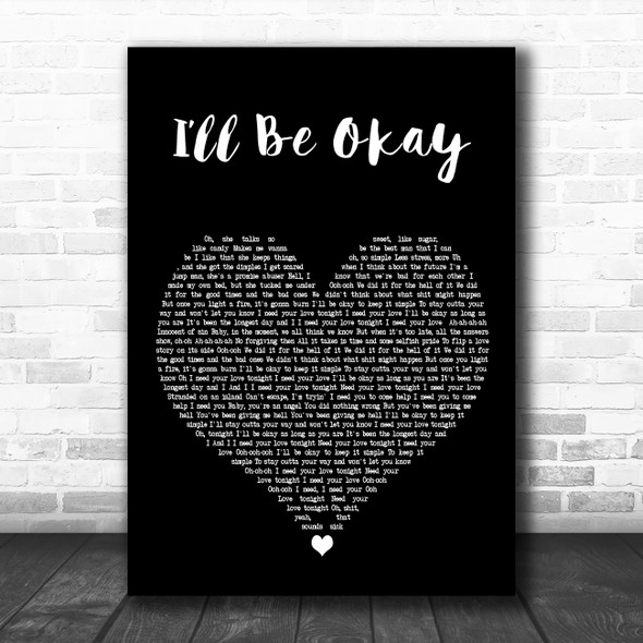 Why Dont We Ill Be Okay Black Heart Decorative Wall Art Gift Song Lyric Print