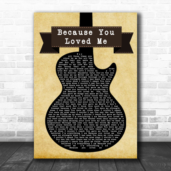 Celine Dion Because You Loved Me Black Guitar Song Lyric Music Wall Art Print