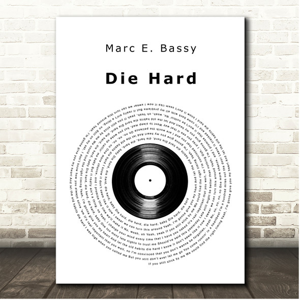 Marc E. Bassy Die Hard Vinyl Record Song Lyric Print