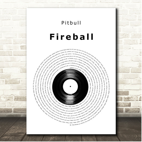 Pitbull Fireball Vinyl Record Song Lyric Print