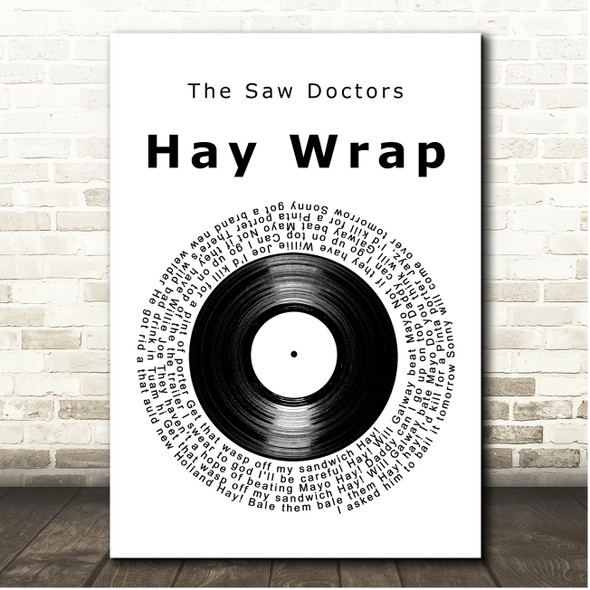 The Saw Doctors Hay Wrap Vinyl Record Song Lyric Print