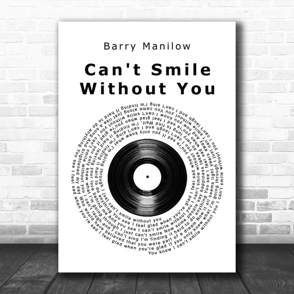 Barry Manilow Can't Smile Without You Vinyl Record Song Lyric Music Wall Art Print