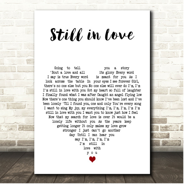 Lionel Richie Still in Love White Heart Song Lyric Print