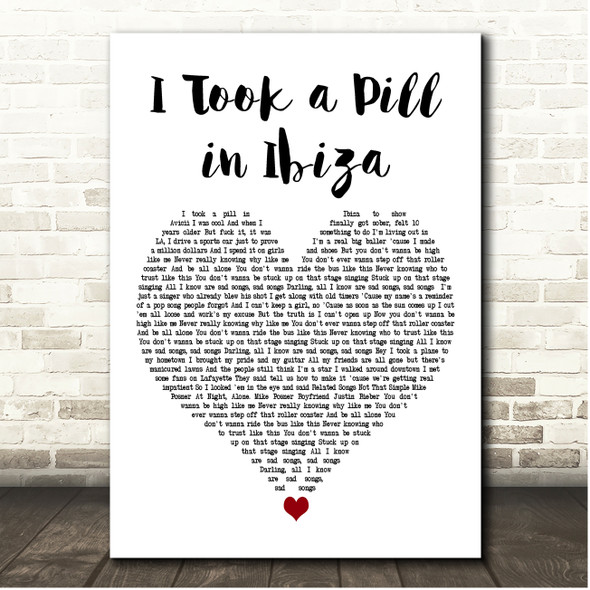 Mike Posner I Took a Pill in Ibiza White Heart Song Lyric Print