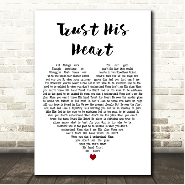 Babbie Mason Trust His Heart White Heart Song Lyric Print