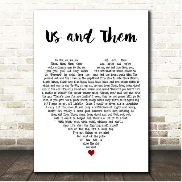 Pink Floyd Us and Them White Heart Song Lyric Print