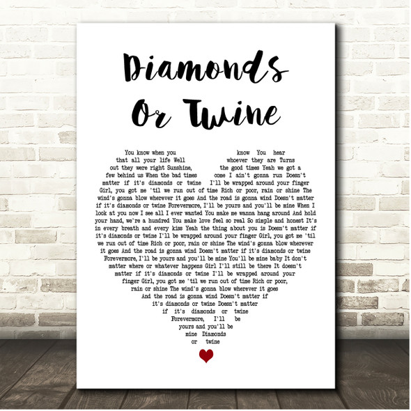 Ryan Hurd Diamonds Or Twine White Heart Song Lyric Print