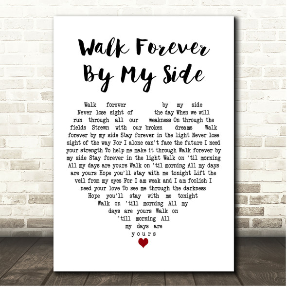 The Alarm Walk Forever By My Side White Heart Song Lyric Print