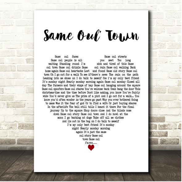 The Saw Doctors Same Oul Town White Heart Song Lyric Print