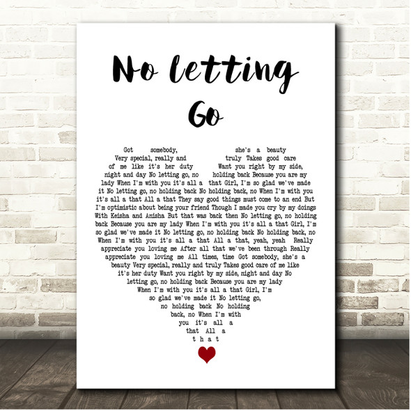 Wayne Wonder No Letting Go White Heart Song Lyric Print