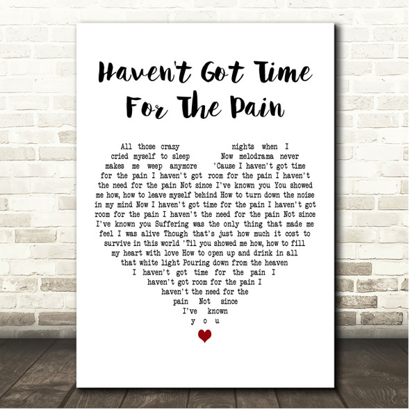 Carly Simon Haven't Got Time For The Pain White Heart Song Lyric Print