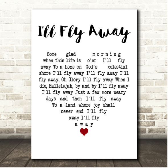 Alan Jackson Ill Fly Away White Heart Song Lyric Print