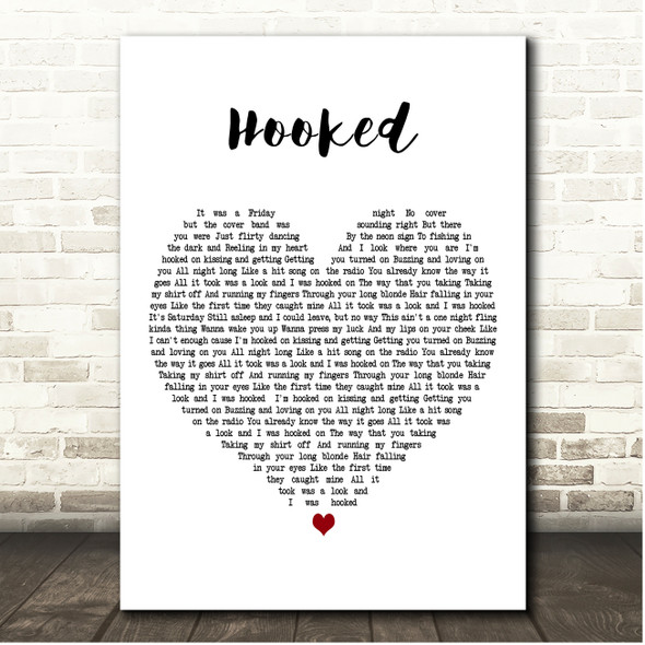 Dylan Scott Hooked White Heart Song Lyric Print