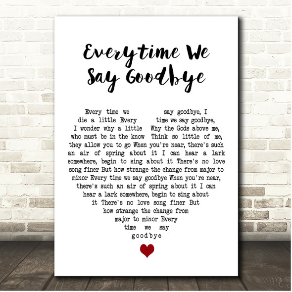 Ella Fitzgerald Everytime We Say Goodbye White Heart Song Lyric Print