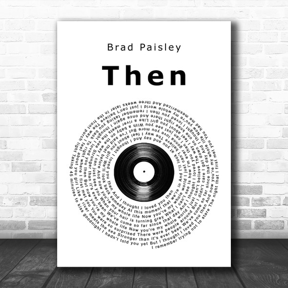 Brad Paisley Then Vinyl Record Song Lyric Music Wall Art Print