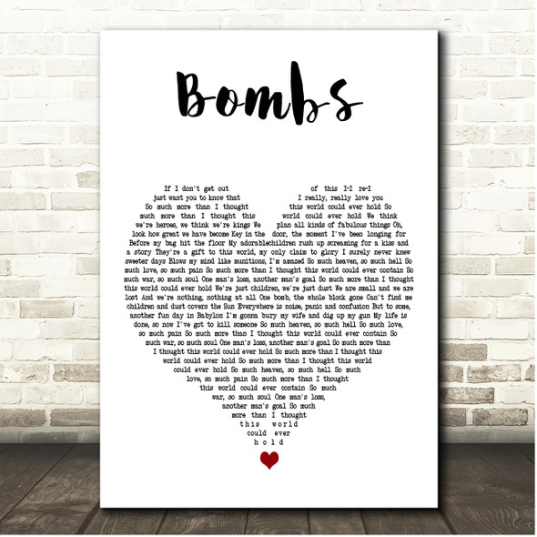 Faithless Bombs White Heart Song Lyric Print