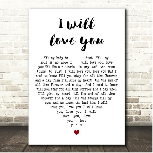 Fisher I Will Love You White Heart Song Lyric Print