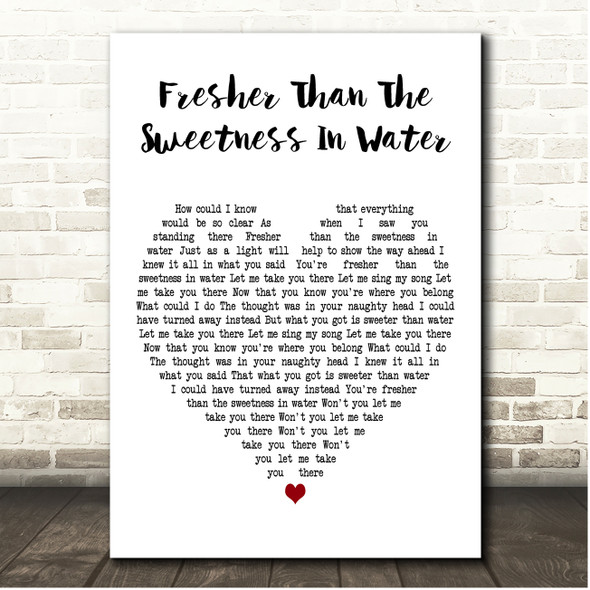 Honeybus Fresher Than The Sweetness In Water White Heart Song Lyric Print