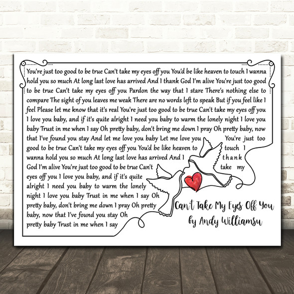 Andy Williams Can't Take My Eyes Off You Line Art Doves & Heart Song Lyric Print