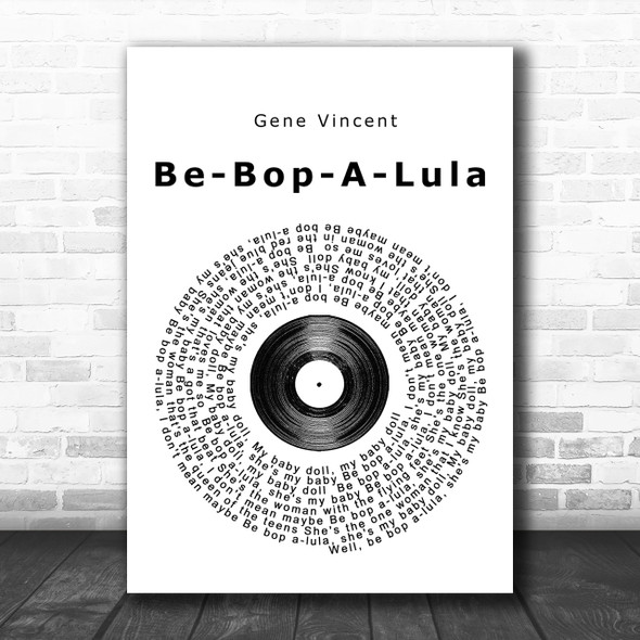 Gene Vincent Be-Bop-A-Lula Vinyl Record Song Lyric Music Wall Art Print