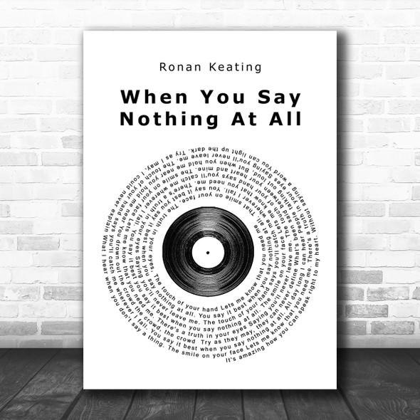 Ronan Keating When You Say Nothing At All Vinyl Record Song Lyric Music Wall Art Print