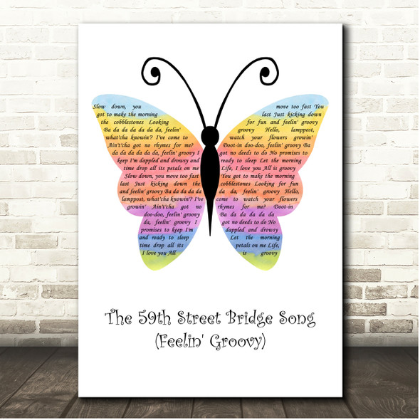 Simon & Garfunkel The 59th Street Bridge Song (Feelin' Groovy) Rainbow Butterfly Song Lyric Print