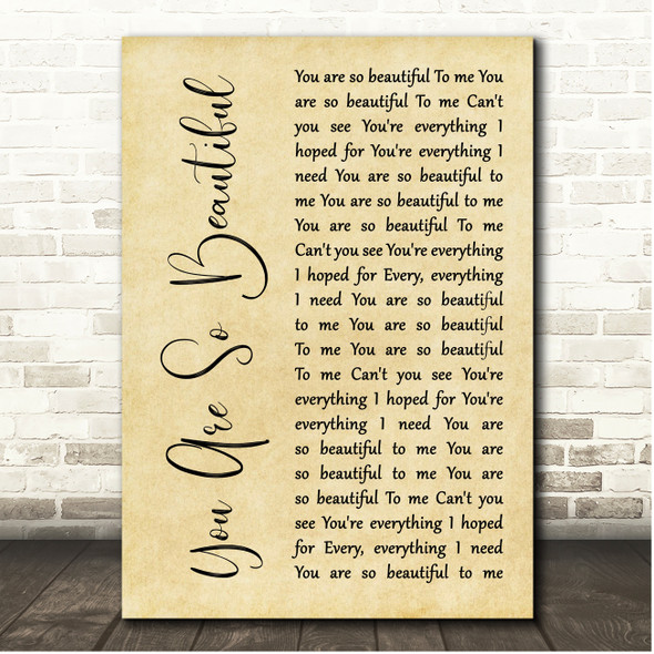 Joe Cocker You Are So Beautiful Rustic Script Song Lyric Print