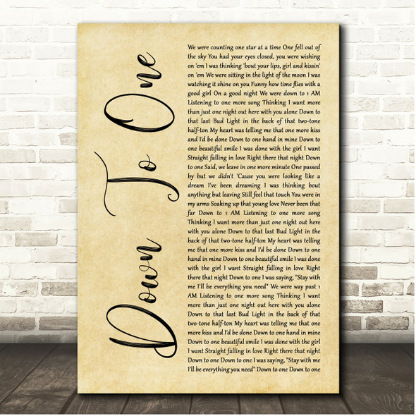 Luke Bryan Down To One Rustic Script Song Lyric Print