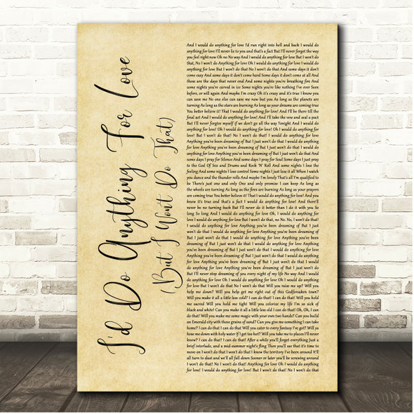 Meat Loaf I'd Do Anything For Love (But I Won't Do That) Rustic Script Song Lyric Print