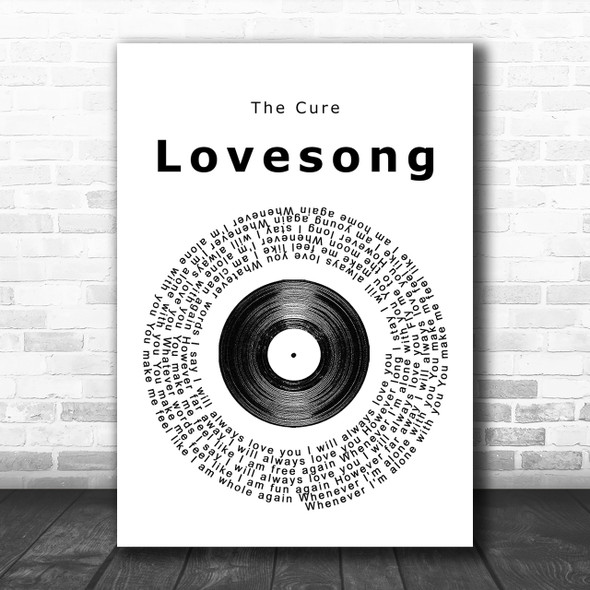 The Cure Lovesong Vinyl Record Song Lyric Music Wall Art Print