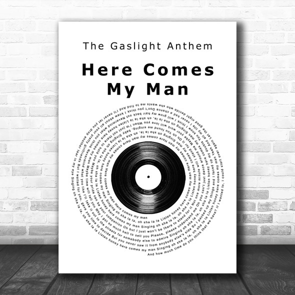 The Gaslight Anthem Here Comes My Man Vinyl Record Song Lyric Music Wall Art Print