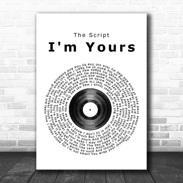 The Script I'm Yours Vinyl Record Song Lyric Music Wall Art Print