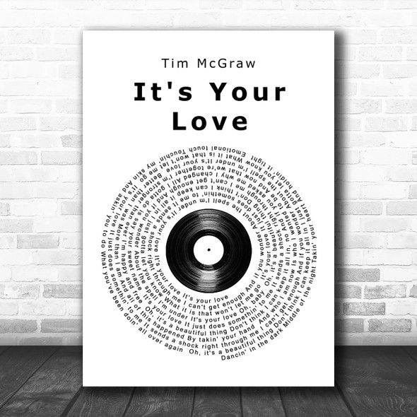 Tim McGraw It's Your Love Vinyl Record Song Lyric Music Wall Art Print