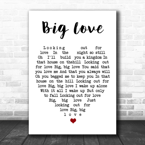 Big Love Fleetwood Mac Song Lyric Heart Music Wall Art Print