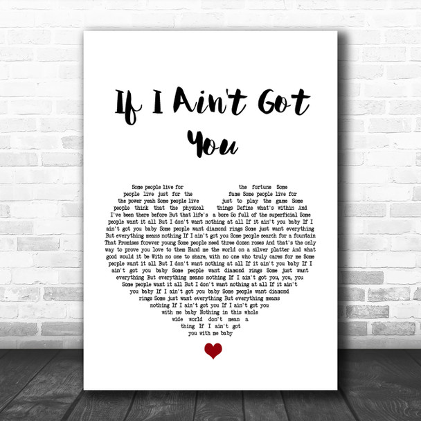 Alicia Keys If I Ain't Got You White Heart Song Lyric Music Wall Art Print