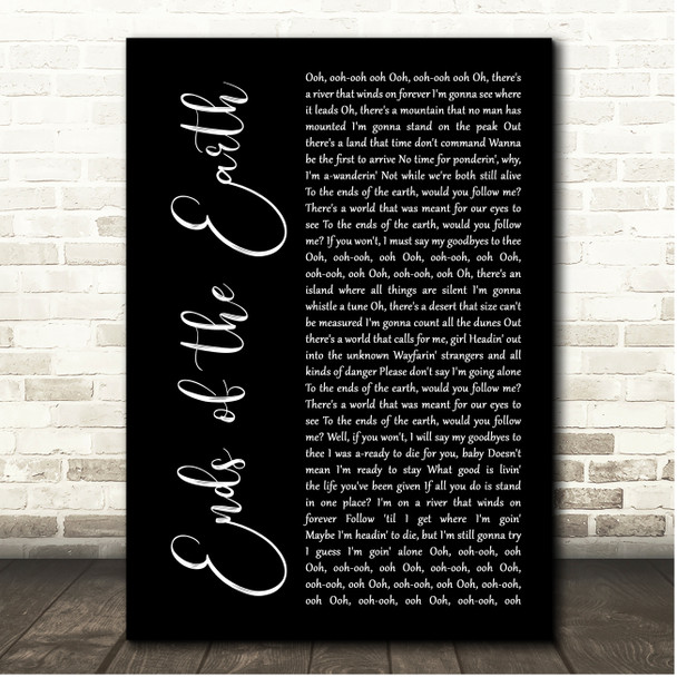 Lord Huron Ends of the Earth Black Script Song Lyric Print