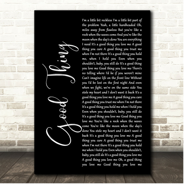 Mitchell Tenpenny Good Thing Black Script Song Lyric Print