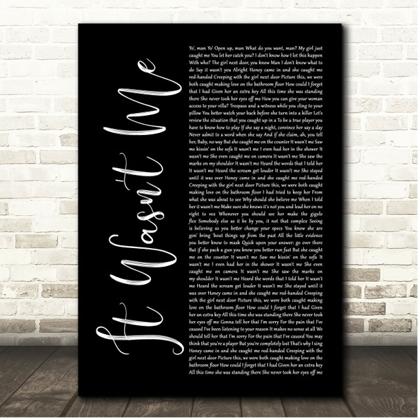 Shaggy It Wasn't Me Black Script Song Lyric Print